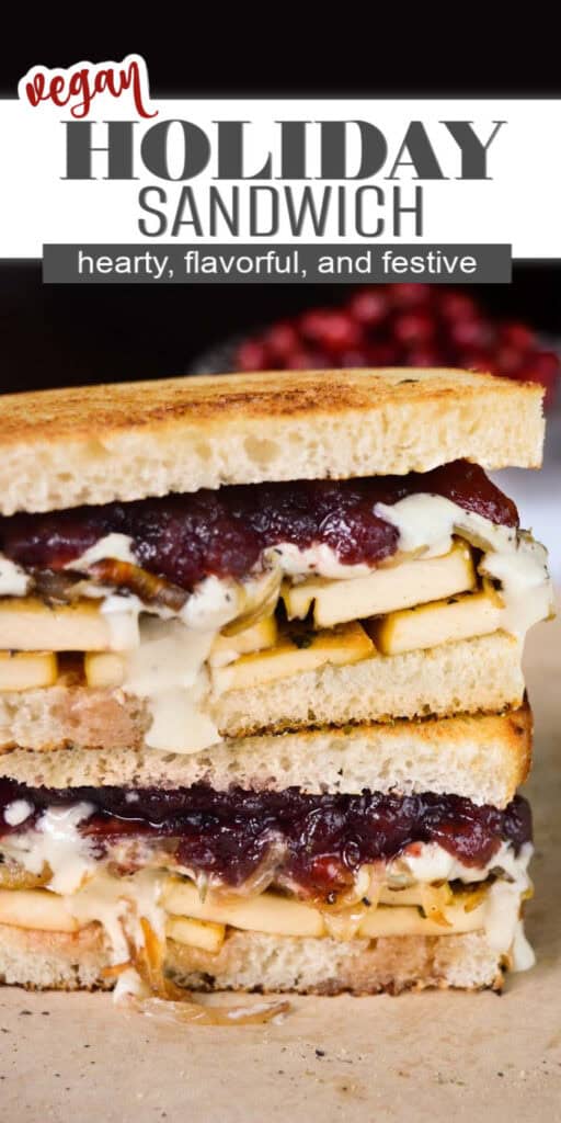 Herb tofu holiday sandwich cut in half and stacked.