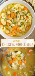 Vegan Chickpea Noodle Soup | Where You Get Your Protein
