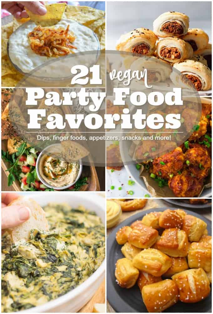 21 Vegan Party Food Favorites