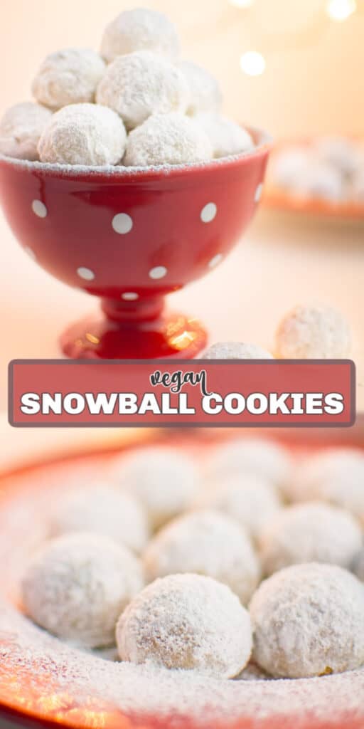 Vegan snowball cookies in a serving dish and on a plate.
