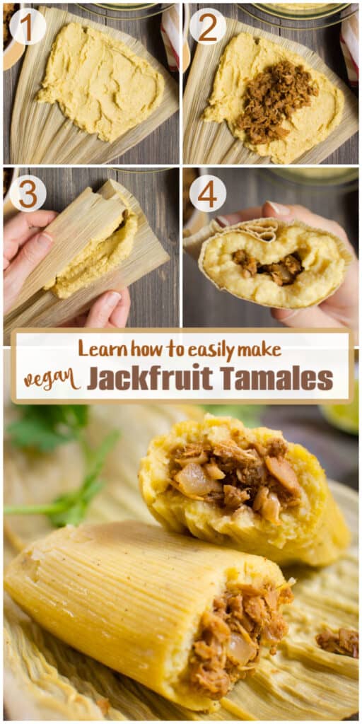 A step-by-step collage to make vegan jackfruit tamales with corn masa spread on a corn husk, then jackfruit filling spooned on top, it being closed up, and the top after closing. And a final image of a tamale after cooking on a corn husk.
