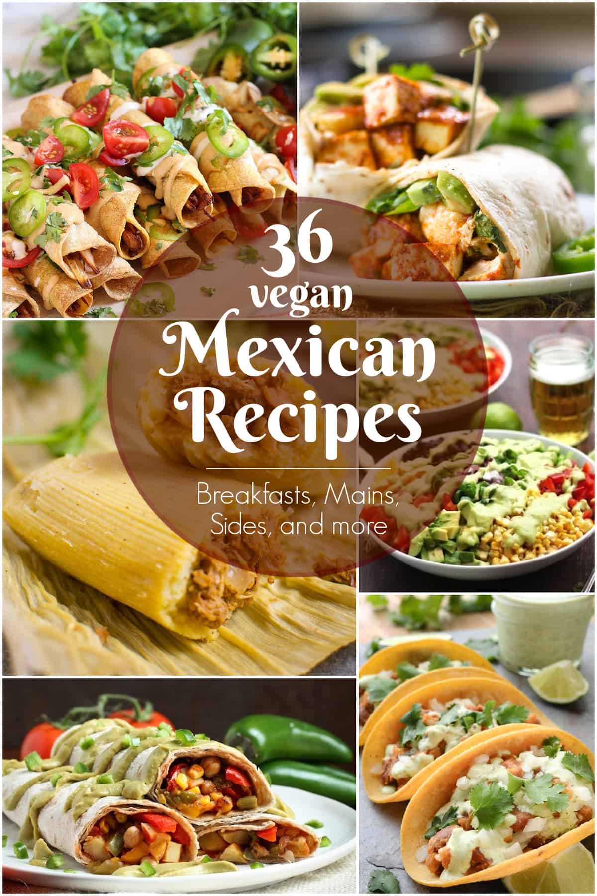 A collage of vegan Mexican food including tacos, tamales, salad, burrito and taquitos..