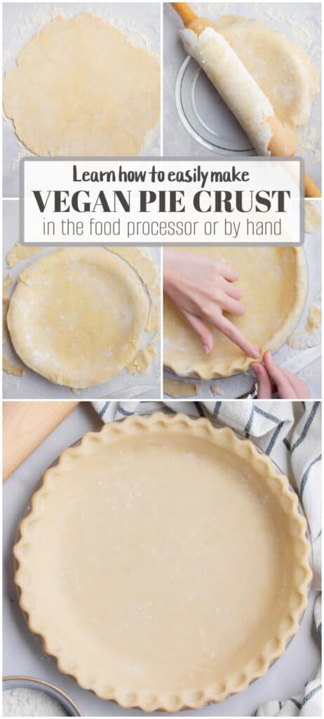 Step-by-step images of a vegan pie crust being rolled out, placed in a pie plate, excess dough trimmed, edges being crimped and the final pie crust .